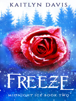 cover image of Freeze (Midnight Ice Book Two)